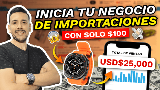 Como Iniciar un NEGOCIO de IMPORTACIONES con MENOS de $100 DOLARES