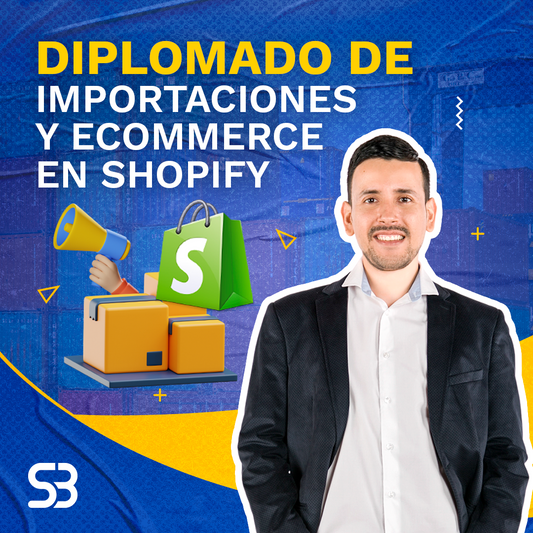 Diplomado de Importaciones y Ecommerce en Shopify